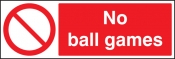 No Ball Games Sign Prohibition