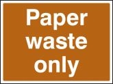 Paper waste only sign