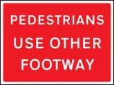 Pedestrians use other footway road sign