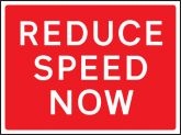 Reduce speed now road sign (511)