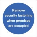 Remove security fastening sign