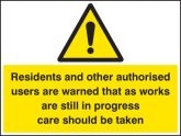 Residents and other users are warned sign