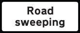 Road sweeping supplementary text plate road sign