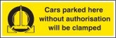 Cars Parked Here Will Be Clamped Sign