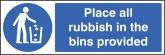 Place All Rubbish Sign