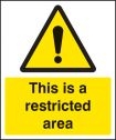 This is a restricted area sign