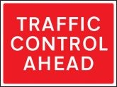 Traffic control ahead road sign