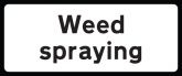 Weed spraying supplementary text plate road sign