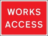 Works access road sign