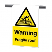 Fragile Roof Roll Top Sign