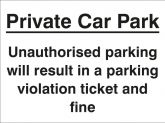 Unauthorised Parking will Result In Parking Violation Ticket And Fine Sign