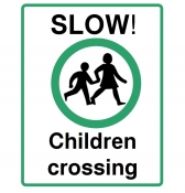 Slow! Children Crossing Sign