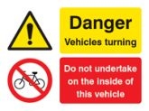 Do not undertake on the inside of this vehicle Danger vehicle turning sign