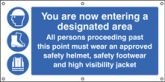You are now entering a designated area banner with cable tie fixing eyelets banner