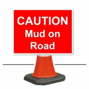 Mud On Road Cone Sign