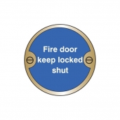 Fire Door Keep Locked Shut Circular Brass Sign