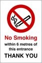 No Smoking Within 6 Metres Of Entrance Sign