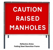 Caution Raised Manholes Freestanding Road Sign