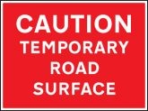 Caution Temporary Road Surface