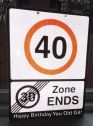 Birthday End of 30 Zone | End of 40 Zone Joke Signs