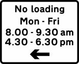 No Loading Times & Arrows Sign 638.1