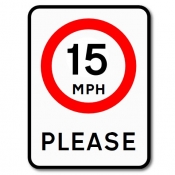 Reflective 15mph Please Road Sign