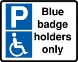 Blue Badge Holder Only Sign