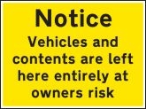 Vehicles And Contents Left At Owners Risk