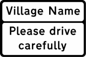 Please drive carefully village sign
