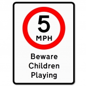 5mph Beware Children Playing Sign
