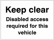 Keep clear Disabled access required for this vehicle sign