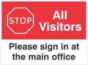 Stop All visitors Please sign in at the main office sign