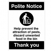 Help prevent the attraction of pests, discard unwanted food in the bins provided Sign