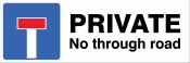 Private No through road Sign