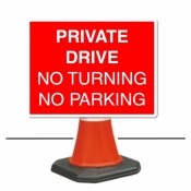 Private Drive No turning No parking Cone Sign