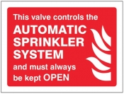This valve controls automatic sprinkler system and must always be kept open Sign
