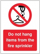 Do not hang items from fire sprinkler Sign