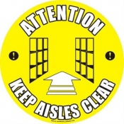 Attention Keep Aisles Clear floor sign 430mm