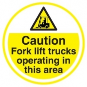 Caution Fork Lift Trucks Operating In This Area floor sign 450mm