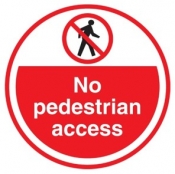 No Pedestrian Access floor sign 450mm