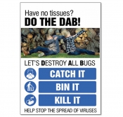 Do the dab Catch it Kill it Bin it Poster