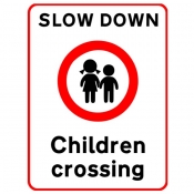 SLOW DOWN Children Crossing sign