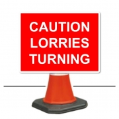 Caution Lorries Turning Cone Sign