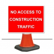 No Access to Construction Traffic Cone Sign