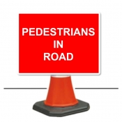 Pedestrians In Road Cone Sign