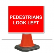 Pedestrians Look Left Cone Sign