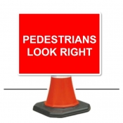 Pedestrians Look Right Cone Sign