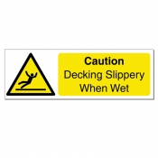 Decking Slippery When Wet Sign