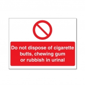 Do not dispose of cigarette butts, chewing gum or rubbish in urinal sign