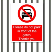 Please do not park in front of gates A4 Sign